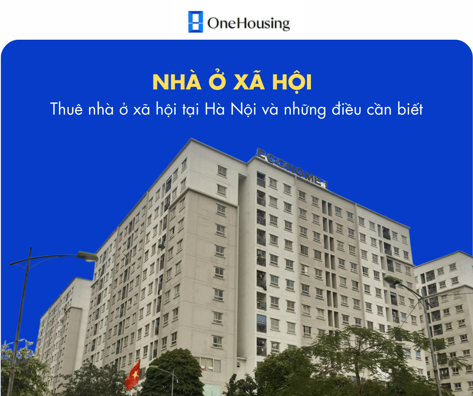 Thuê nhà ở xã hội tại Hà Nội và những điều cần biết